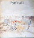 ザオ・ウーキー展　油彩と墨絵　Zao Wou - Ki : peintures, encres de Chine