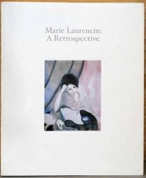 マリー・ローランサン回顧展　Marie Laurencin: A Retrospective