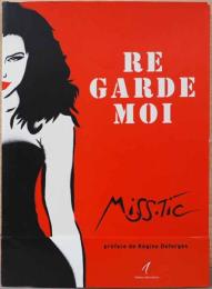 (仏文)ミス・ティック作品集【Miss Tic : Re garde moi】