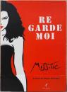 (仏文)ミス・ティック作品集【Miss Tic : Re garde moi】