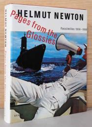 (英文)ヘルムート・ニュートン雑誌掲載作品1956-1998　ファクシミリ版【Helmut Newton : Pages from the Glossies, Facsimiles 1956-1998】