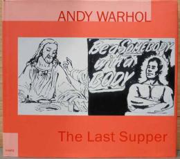 (英文)アンディ・ウォーホル作品集　最後の晩餐【Andy Warhol : The last supper】