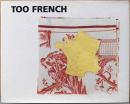 TOO FRENCH　フランス現代美術展