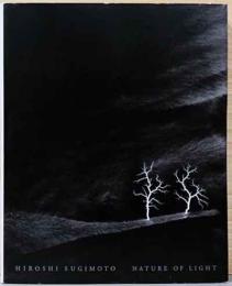 杉本博司写真集　光の自然　Hiroshi Sugimoto: Nature of Lighe