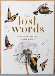 (英文）ジャッキー・モリス絵本　ザ・ロスト・ワーズ【Robert Macfarlane and Jackie Morris : The Lost Words A Spell Book】