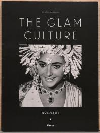 (英文)ブルガリ　グラム・カルチャー【BULGARI : The Glam Culture】