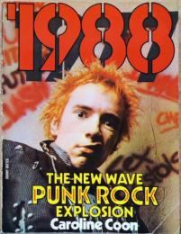 (英文)1988年　ニュー・ウェイブ　パンク・ロックの爆発【1988: The New Wave Punk Rock Explosion】