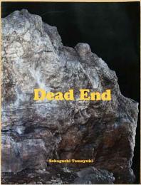 坂口トモユキ写真集　Dead End(サイン入り)