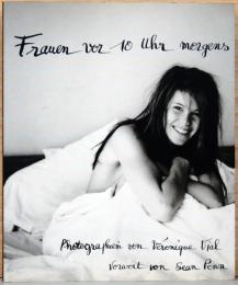 (独文)ヴェロニク・ヴィアル写真集　午前10時前の女たち【Veronique Vial : Frauen vor 10 Uhr morgens】