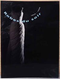 (仏文)1850-1990年イブニングドレスの歴史【Robes Du Soir 1850-1990】