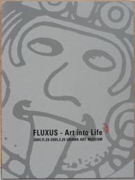 フルクサス展　芸術から日常へ　Fluxus - Art into Life