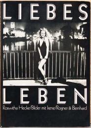 (独文)ロズヴィータ・ヘッケ写真集　イレーネ・愛の生活【Roswitha Hecke : Liebes Leben - Bilder mit Irene】