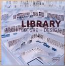 (英文)図書館の建築とデザイン【Library, Architecture + Design】