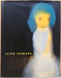 (英独文)イケムラレイコの彫刻・絵画・ドローイング【Leiko Ikemura】