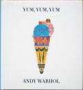 (英文)アンディ・ウォーホル画集　ヤム、ヤム、ヤム【Andy Warhol : Yum, Yum, Yum】