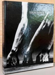 細江英公の写真　1950-2000　Eikoh Hosoe: Photographs