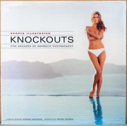 (英文）スポーツイラストレイテッド 水着写真の50年　ノックアウツ【Sports Illustrated Knockouts - Five decades of swimsuit photography】