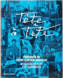 （英文）アンリ・カルティエ＝ブレッソンのポートレート「1対1」　【Tete a Tete Portraits by Henri Cartier - Bresson】