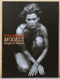 ピーター・リンドバーグ写真展　Peter Lindbergh Models Images of Women