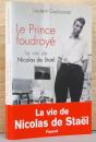 (仏文）早世の画家　ニコラ・ド・スタールの生涯【Le Prince foudroye : La Vie de Nicolas de Stael】