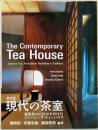 英文版　現代の茶室　The Contemporary　Tea House, Japan's Top Architects Redefine a Tradition