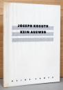 (独英文）ジョセフ・コスース作品集　出口なし【Joseph Kosuth : No Exit】