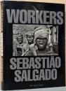 (英文)セバスチャン・サルガド写真集　ワーカーズ【Sebastiao Salgado : Workers, An Archaeology of the Industrial Age】