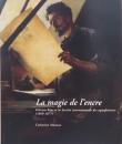 （仏文）インクの魔法　フェリシアン・ロップスと国際版画協会【La magie de l'encre : Felicien Rops et la Societe internationale des aquafortistes 1869-1877】