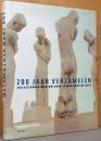 （独文）ベルギー　ヘント美術館　200年間のコレクション【200 jaar verzamelen: collectieboek Museum voor Schone Kunsten Gent】