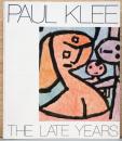 （英文）パウル・クレー後期作品展【Paul Klee : The Late Years】