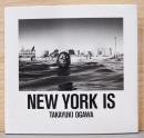 小川隆之写真集 : New York Is by Takayuki Ogawa