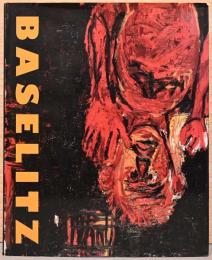 (独文)ゲオルグ・バセリッツ画集　1981 - 1993【Georg Baselitz : Werke 1981 - 1993】