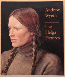 (英文)アンドリュー・ワイエス画集　ヘルガ【Andrew Wheth: The Helga Pictures】