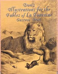 (英文)ギュターヴ・ドレ画集　ラ・フォンテーヌの寓話【Dore’ｓ Illustrations for the Fables of La Fontaine Gustave Dor'e】