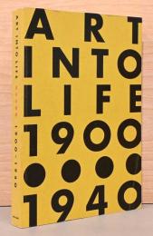 日本の前衛　Avant-garde in Japan, Art into Life　1900-1940
