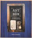 (英文)箱の中につくるアート　素材の異なる組み合わせによる30の創作例【Art in a Box, 30 Creative Projects in Mixed-Media Assemblage】
