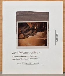 アレック・ソス写真集　制作中の壁　Alec Soth：Working Wall