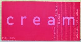（英文）クリーム　文化における現代美術　10人のキュレーターと10人の書き手による100人のアーティスト【】