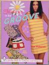 （英文）1960-70年代の流行ファッション【Fashions in the Groove '60s & '70s 】