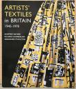 （英文）1945年から1970年の英国におけるアーティストによるテキスタイルデザイン【Artists' Textiles in Britain, 1945-1970 : A Democratic Art】