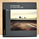 （伊文）ジョエル・マイヤロヴィッツ写真集　都市の自然【Joel Meyerowitz: La natura delle citta】