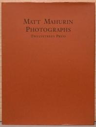 （英文）マット・マハリン写真集　フォトグラフス【Matt Mahurin: Photographs】