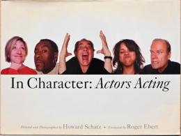 （英文）ハワード・シャッツ写真集　俳優たちの演技【Howard Schatz: In Character】