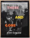 (英独文）ジョン・ゴッセージ写真集　もうそこにはいない【John Gossage : There and Gone  - One Hundred and Twenty-Four Photographs】