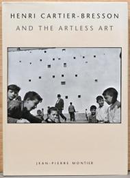 (英文）アンリ・カルティエ=ブレッソン写真集　純粋な写真芸術【Henri Cartier-Bresson and the Artless Art】