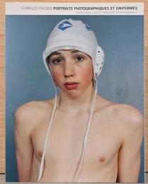 (英・独・仏文）シャルル・フレジェ写真集　ポートレートと制服【Charles Freger: Portraits Photographiques Et Uniformes】