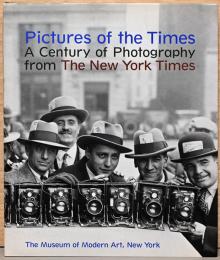 (英文）ニューヨーク・タイムスの写真100年【Pictures of the Times A Century of Photography from The New York Times】