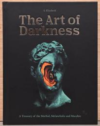 (英文）闇の芸術【The Art of Darkness : S. Elizabeth】