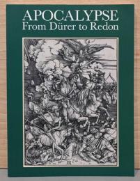 黙示録　―　デューラー／ルドン　Apocalypse : from Durer to Redon