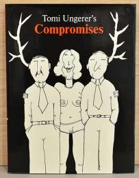 (英文)トミー・ウンゲラー画集　和解【Tomi Ungerer's Compromises】